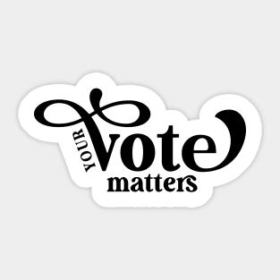 Your Vote Matters Sticker